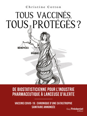 cover image of Tous vaccinés, tous protégés?--Vaccins covid-19